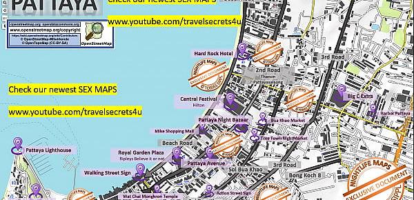 Street Prostitution Map of Pattaya in Thailand ... Strassenstrich, Sex Massage, Streetworkers, Freelancers, Bars, Blowjob